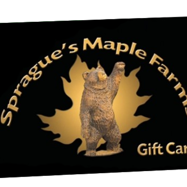 Sprague's Maple Farms Gift Card